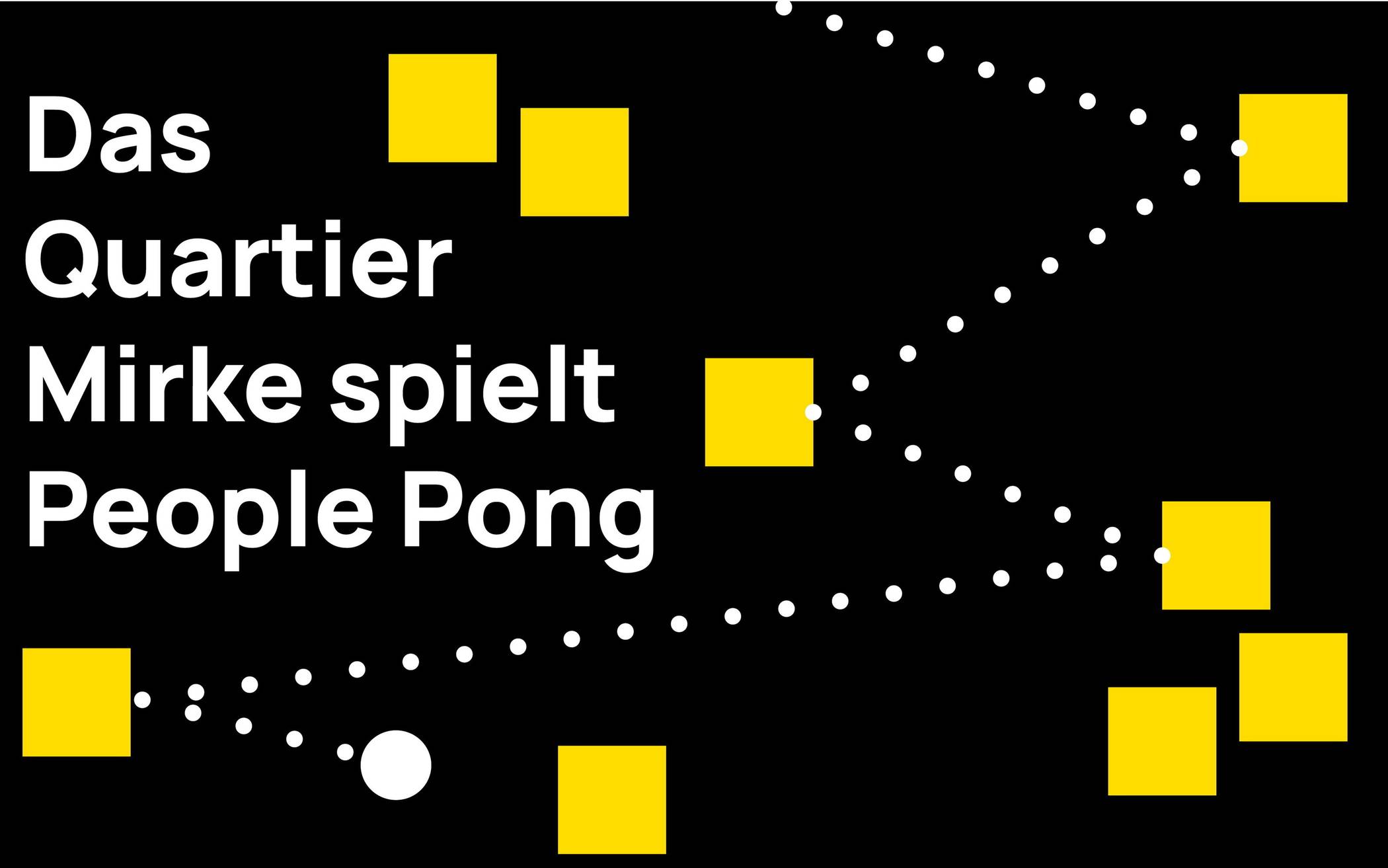 Vier Abende „People Pong“ im Mirker Quartier