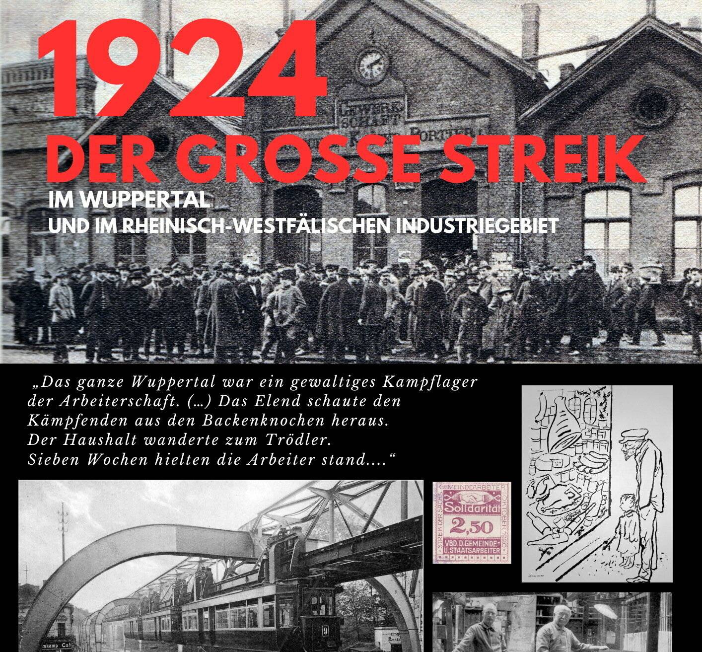  Die Ausstellung „1924 - der große Streik" erinnert an ein wichtiges Kapitel des Kampfes um den Achtstundentag in Wuppertal und im Rheinland.  