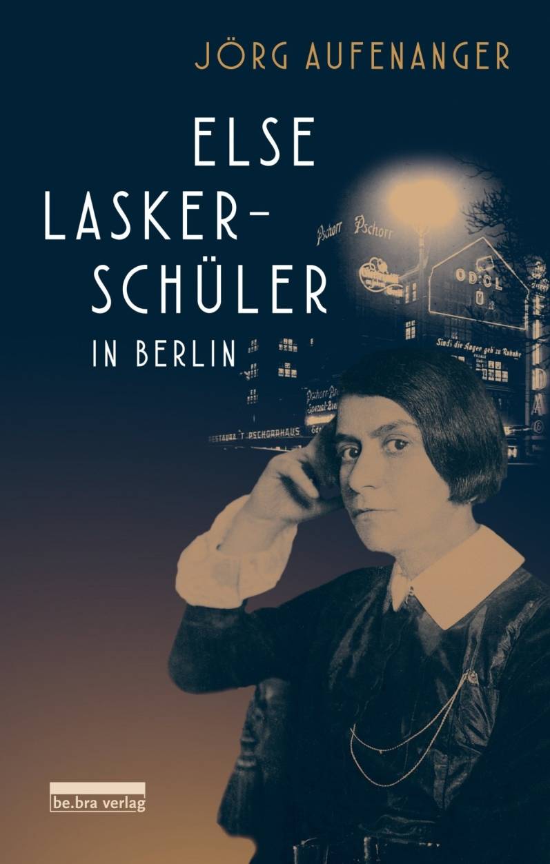 "Else Lasker-Schüler in Berlin" von Jörg