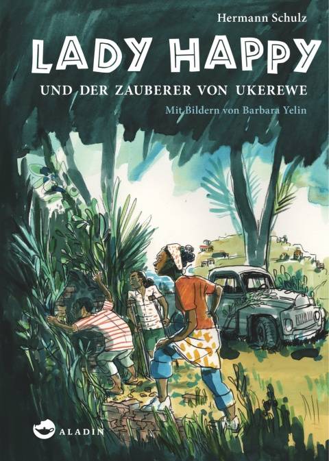  Hermann Schulz: "Lady Happy und der Zauberer von Ukerewe", Aladin-Verlag - kostet 12,95 Euro.  