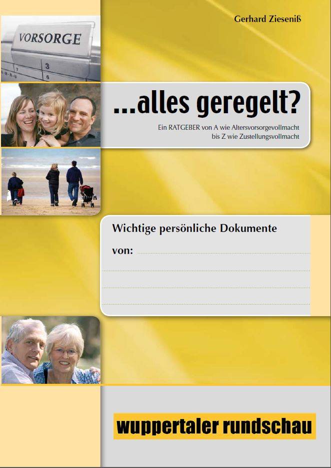 Der Ratgeber für das gute Gefühl, alles geregelt zu haben