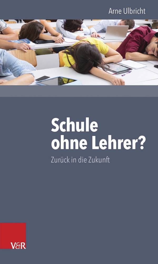 Arne Ulbricht fragt: Schule ohne Lehrer?