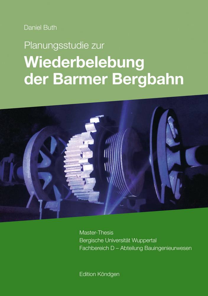 Der Traum von der Barmer Bergbahn